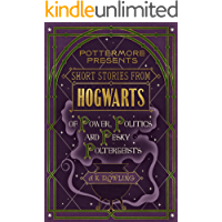 Los mejores  - Short Stories from Hogwarts of Power- Politics and Pesky Poltergeists (Kindle Single) (Pottermore Presents Book 2…